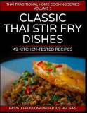 Classic Thai Stir Fry Dishes