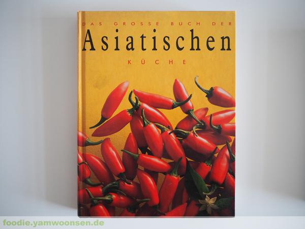 Das große Buch der asiatischen Küche